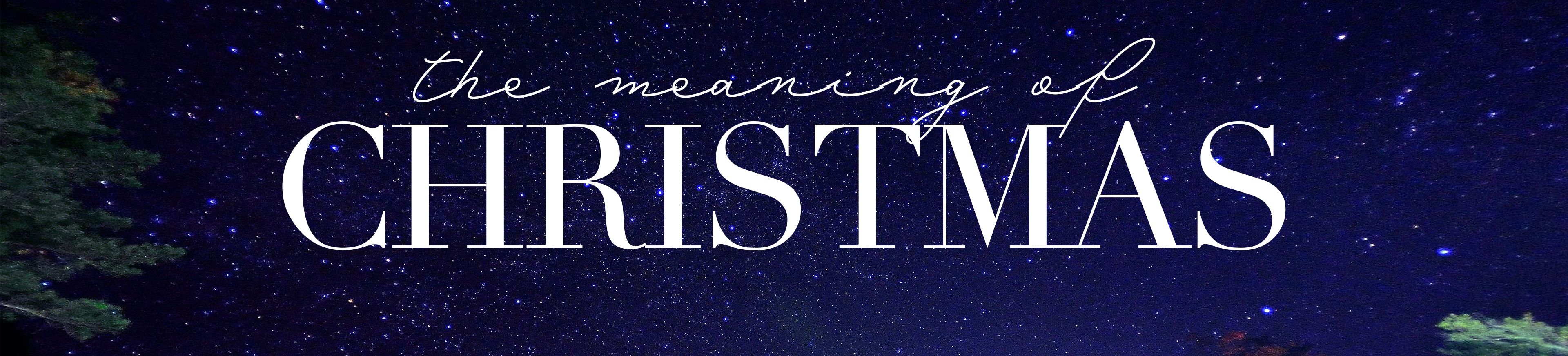 The Meaning of Christmas Banner